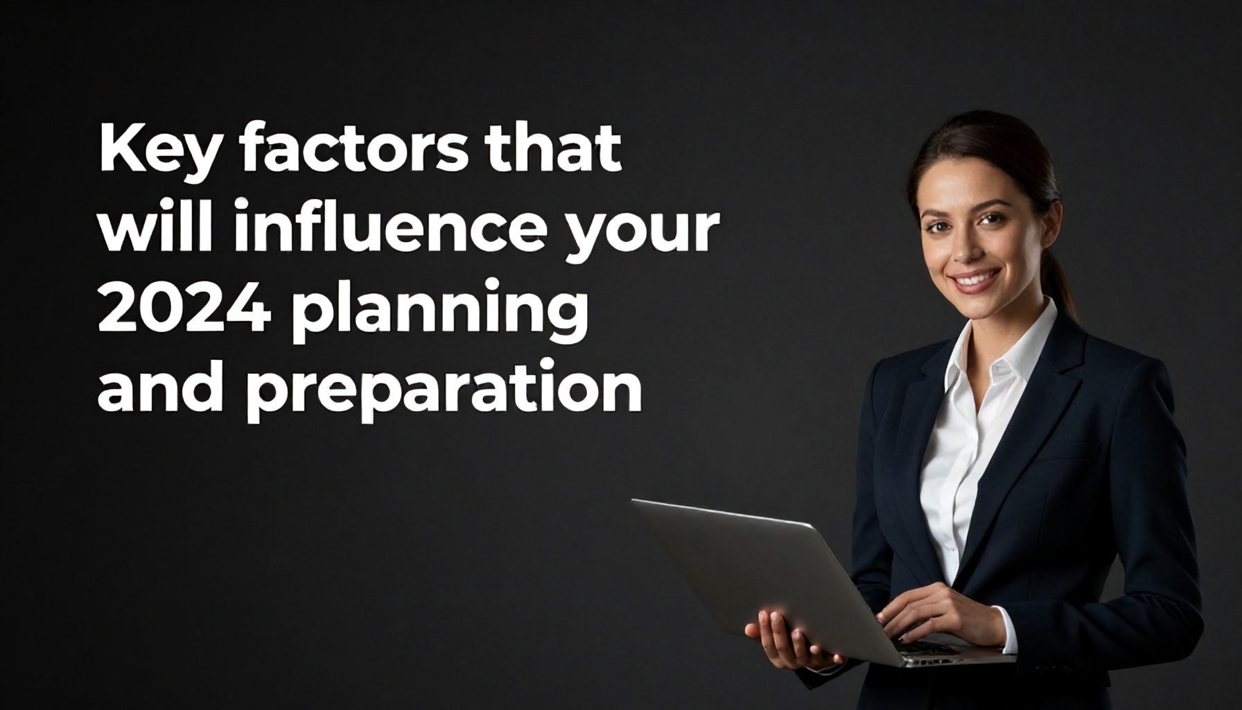Factores clave que influirán en tu planificación
