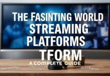 El Fascinante Mundo de las Plataformas de Streaming: Una Guía Completa The Fascinating World of Streaming Platforms: A Complete Guide