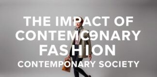 El Impacto de la Moda en la Sociedad Contemporánea The Impact of Fashion on Contemporary Society
