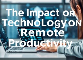 El Impacto de la Tecnología en la Productividad Remota The Impact of Technology on Remote Productivity
