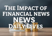 El Impacto de las Noticias Financieras en Nuestra Vida Diaria The Impact of Financial News on Our Daily Lives