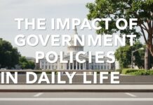 El Impacto de las Políticas Gubernamentales en la Vida Cotidiana The Impact of Government Policies on Daily Life