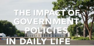 El Impacto de las Políticas Gubernamentales en la Vida Cotidiana The Impact of Government Policies on Daily Life