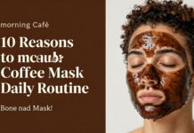 Café de la mañana: 10 razones para incluir mascarilla de café en tu rutina diaria