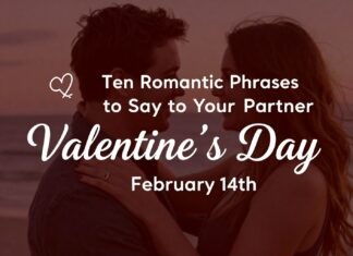 Diez frases románticas para decir a tu pareja en el Día de San Valentín.
